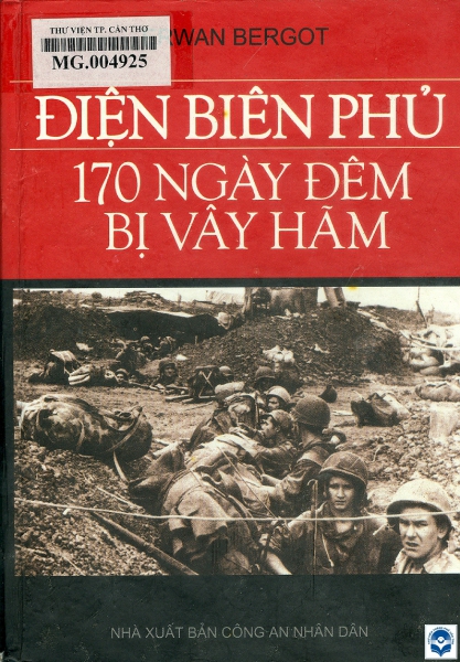 Điện Biên Phủ 170 ngày đêm bị vây hãm