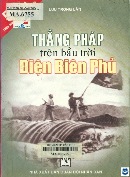 Thắng Pháp trên bầu trời Điện Biên Phủ