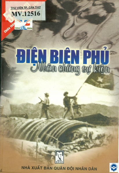 Điện Biên Phủ - Nhân chứng sự kiện