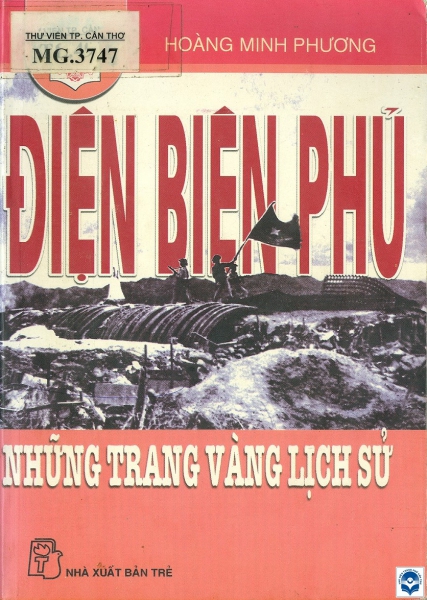 Điện Biên Phủ - Những trang vàng lịch sử