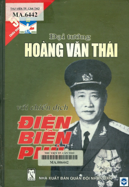 Đại tướng Hoàng Văn Thái với chiến dịch Điện Biên Phủ