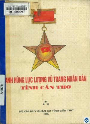 Anh hùng Lực lượng vũ trang nhân dân tỉnh Cần Thơ