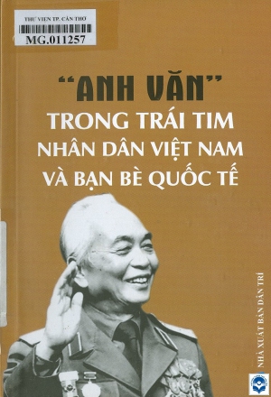 "Anh Văn" trong trái tim nhân dân Việt Nam và bạn bè quốc tế