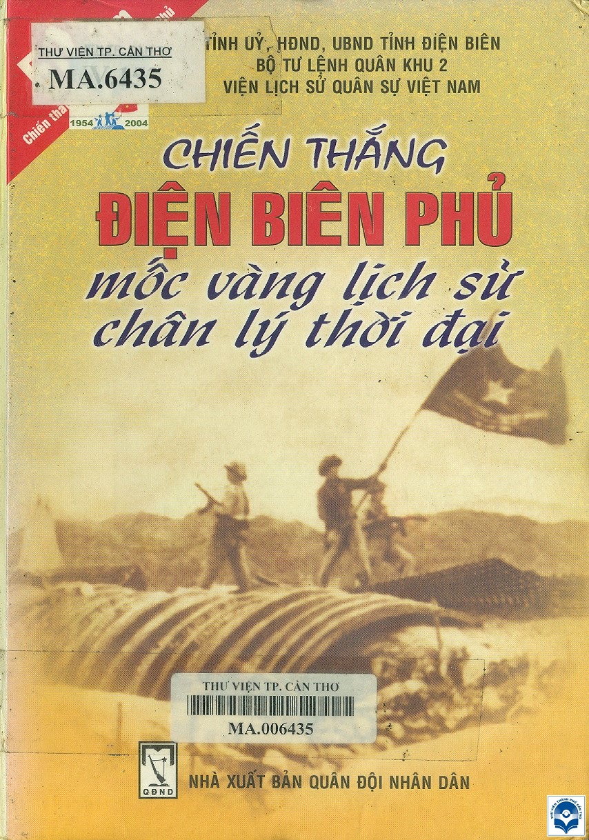 17 CHIEN THANG DIEN BIEN PHU MOC VANG LICH SU CHAN LY THOI DAI