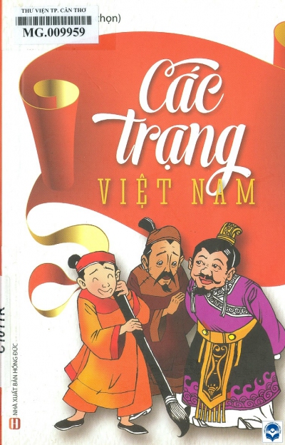 Các trạng Việt Nam / An Nam tuyển chọn. - H. : Hồng Đức, 2019. - 194tr.; 21cm