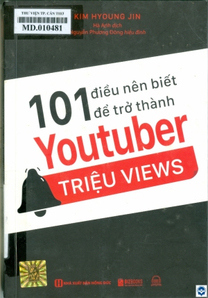 101 điều nên biết để trở thành Youtuber triệu views