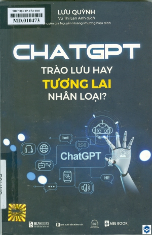 Chat GPT : Trào lưu hay tương lai nhân loại?