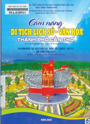 Cẩm nang di tích lịch sử - văn hoá thành phố Cần Thơ / Bảo tàng thành phố. - Cần Thơ : Đại học Cần Thơ, 2025. - 143tr.; 19cm