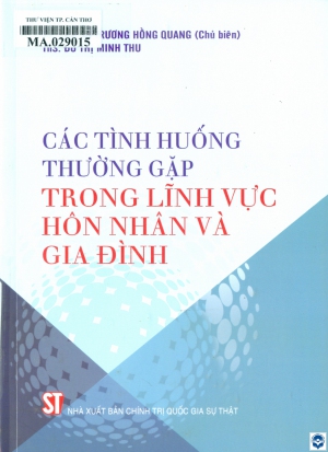 Các tình huống thường gặp trong lĩnh vực hôn nhân và gia đình