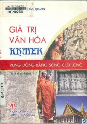 Giá trị văn hoá Khmer vùng đồng bằng sông Cửu Long : Sách tham khảo