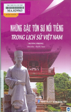 Những bậc tôn sư nổi tiếng trong lịch sử Việt Nam