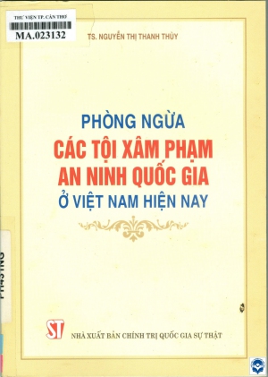 Phòng ngừa các tội xâm phạm an ninh quốc gia ở Việt Nam hiện nay