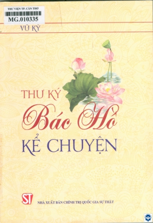 Thư ký Bác Hồ kể chuyện