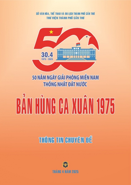 Tập thông tin chuyên đề: Bản hùng ca Xuân 1975