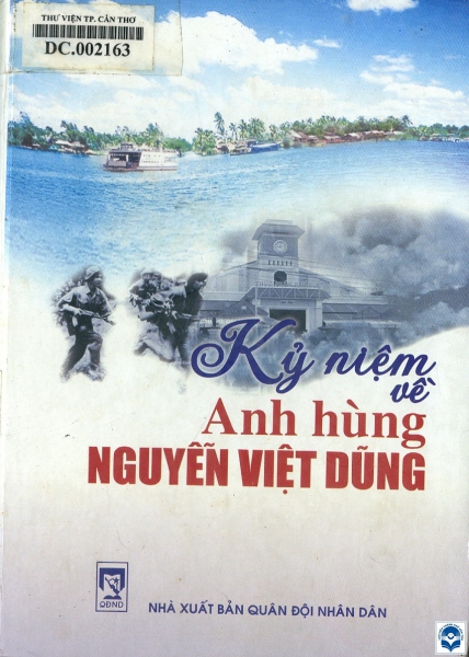 Kỷ niệm về anh hùng Nguyễn Việt Dũng