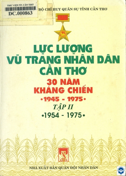 Lực lượng vũ trang nhân dân Cần Thơ 30 năm kháng chiến 1945 - 1975