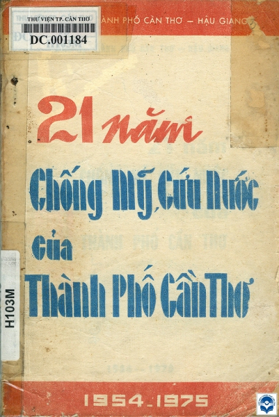 21 năm chống Mỹ cứu nước của thành phố Cần Thơ: 1954 - 1975