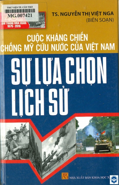 Cuộc kháng chiến chống Mỹ cứu nước của Việt Nam: Sự lựa chọn lịch sử