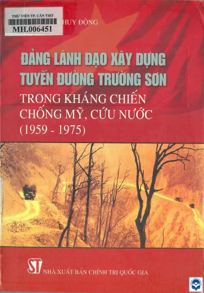 Đảng lãnh đạo xây dựng tuyến đường Trường Sơn trong kháng chiến chống Mỹ, cứu nước (1959 - 1975)