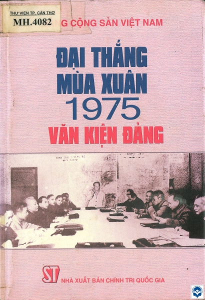 Đại thắng mùa Xuân 1975 - Văn kiện Đảng