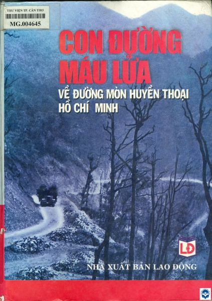 Con đường máu lửa - về đường mòn huyền thoại Hồ Chí Minh