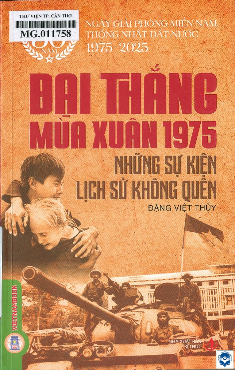7 dai thang mua xuan nam 1975 nhung su kien lich su khong the nao quen