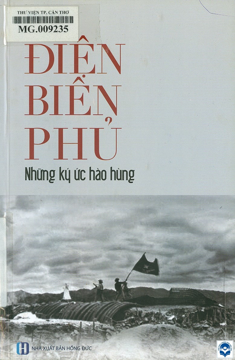 6 dien bien phu nhung ky uc hao hung