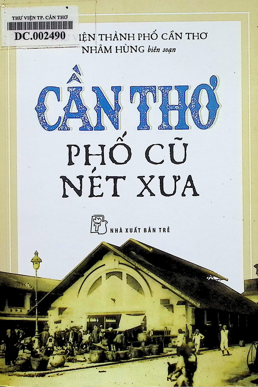 Cần Thơ - Phố cũ nét xưa