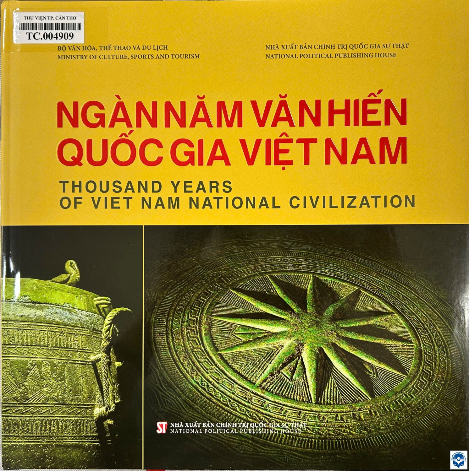 Ngàn năm văn hiến quốc gia Việt Nam = Thousands years of Viet Nam National Civilization