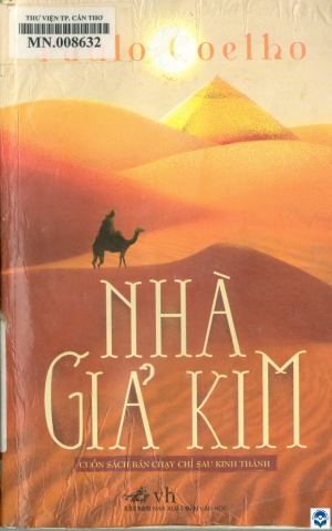Nhà giả kim : Tiểu thuyết / Paulo Coelho; Lê Chu Cầu dịch; Minh hoạ: Thanh Vũ. - H. : Văn học, 2015. - 225tr.; 21cm
