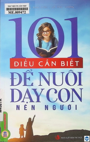 101 điều cần biết để nuôi dạy con nên người