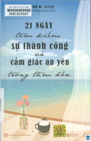 21 ngày tìm kiếm sự thành công và cảm giác an yên trong tâm hồn