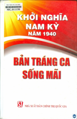 Khởi nghĩa Nam Kỳ năm 1940 - Bản tráng ca sống mãi