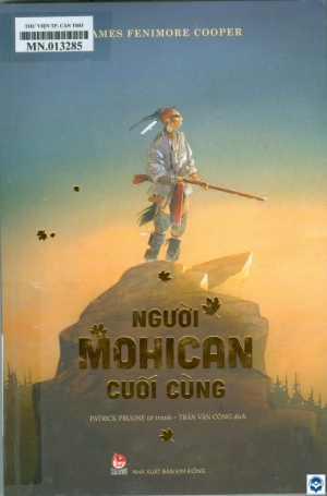 Người Mohican cuối cùng : Dành cho lứa tuổi 15+
