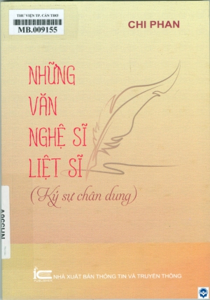 Những văn nghệ sĩ - liệt sĩ : Ký sự chân dung
