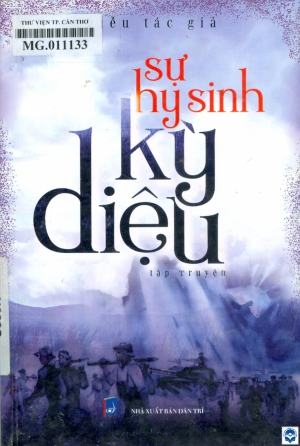 Sự hy sinh kỳ diệu : Tập truyện