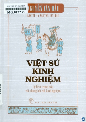 Việt sử kinh nghiệm : Lịch sử tranh đấu với những bài rút kinh nghiệm