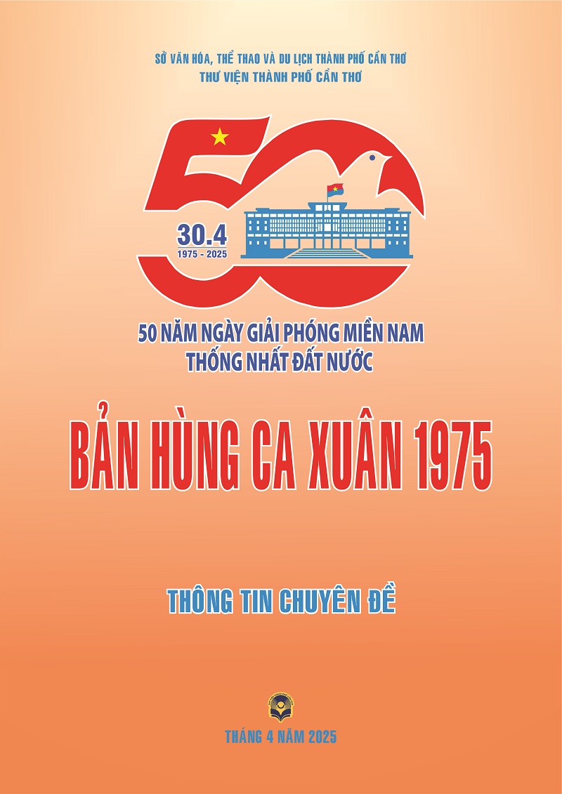 Tập thông tin chuyên đề: Bản hùng ca Xuân 1975